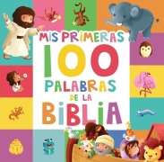 Cover-Bild zum Titel 'MIS Primeras 100 Palabras de la Biblia (My First 100 Bible Words)' von 'Jacob Vium-Olesen'