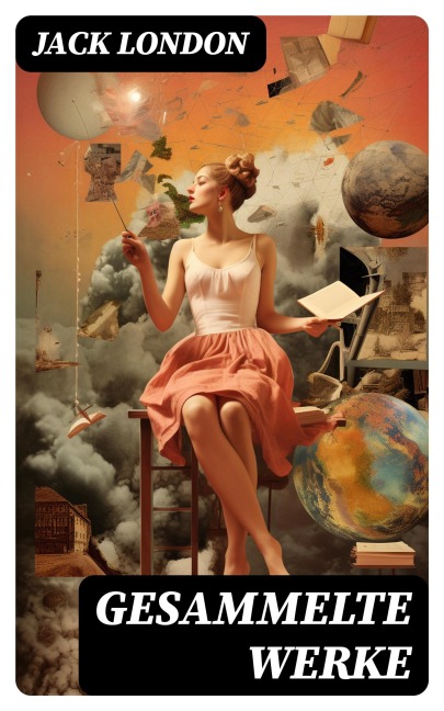 Gesammelte Werke - Jack London