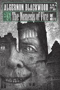 Cover-Bild zum Titel 'The Nemesis of Fire and Others' von 'Algernon Blackwood'