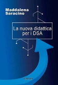 Cover-Bild zum Titel 'La nuova didattica per i DSA' von 'Maddalena Saracino'