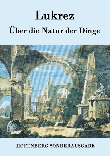 Über die Natur der Dinge - Lukrez