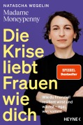 Cover-Bild zum Titel 'Die Krise liebt Frauen wie dich' von 'Natascha Wegelin'
