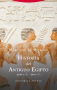 Historia del Antiguo Egipto - Marc van de Mieroop, Juan Candelas