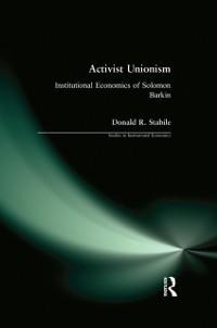 Activist Unionism - Donald R. Stabile