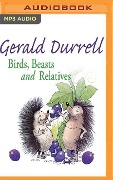 Birds, Beasts and Relatives - Gerald Durrell