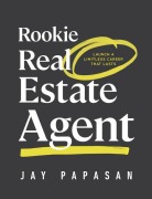 Cover-Bild zum Titel 'Rookie Real Estate Agent' von 'Jay Papasan'