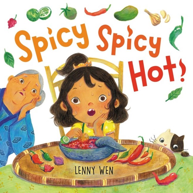 Spicy Spicy Hot! - Lenny Wen