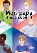 Cover-Bild zum Titel 'Mon papa il est super !' von 'Sylvie Baud-Stef, Ikuko Ikeda'
