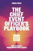 Cover-Bild zum Titel 'The Chief Event Officer's Playbook' von 'Sasha Frieze'