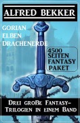 Cover-Bild zum Titel 'Drei große Fantasy-Trilogien in einem Band: Gorian, Elben, Drachenerde: 4500 Seiten Fantasy Paket' von 'Alfred Bekker'