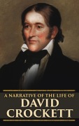 Cover-Bild zum Titel 'A Narrative of the Life of David Crockett' von 'David Crockett'