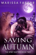 Cover-Bild zum Titel 'Saving Autumn (The Spirit Shifters, #2)' von 'Marissa Farrar'