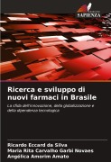 Cover-Bild zum Titel 'Ricerca e sviluppo di nuovi farmaci in Brasile' von 'Ricardo Eccard da Silva, Maria Rita Carvalho Garbi Novaes, Angélica Amorim Amato'