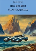 Cover-Bild zum Titel 'Herr der Welt: In Einfacher Sprache' von 'Jules Verne'