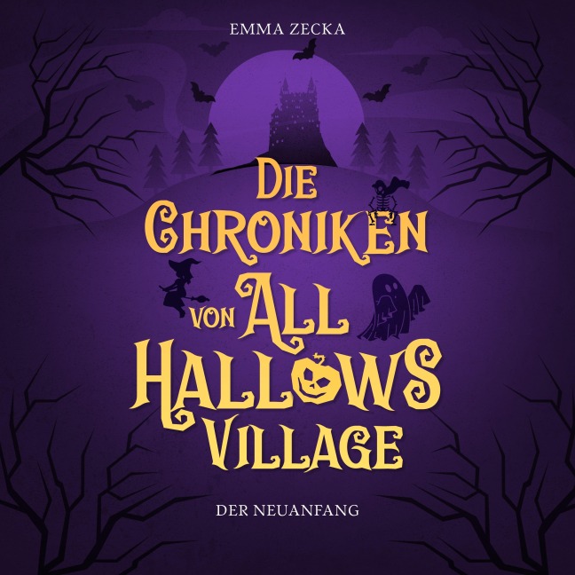 Die Chroniken von All Hallows Village - Emma Zecka