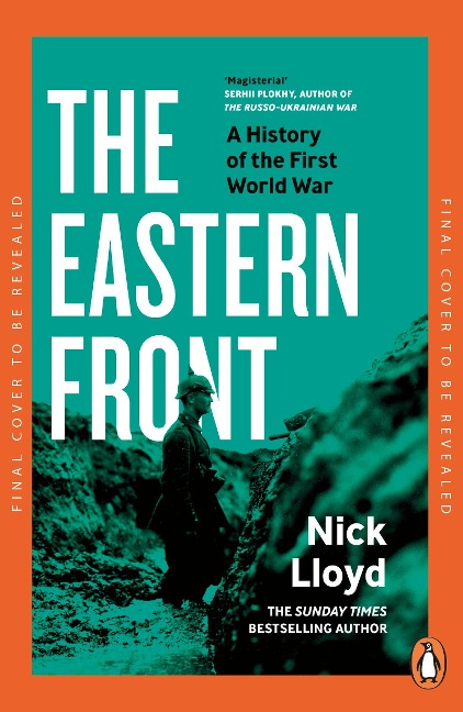 The Eastern Front - Nick Lloyd