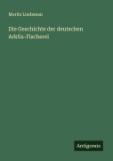 Die Geschichte der deutschen Arktis-Fischerei - Moritz Lindeman