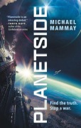 Cover-Bild zum Titel 'Planetside' von 'Michael Mammay'