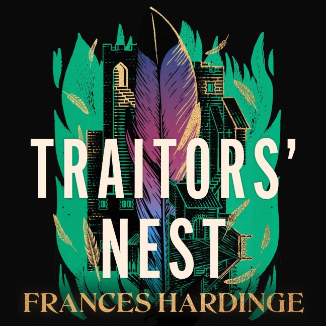 Traitors' Nest - Frances Hardinge