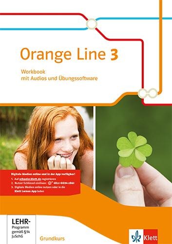 Orange Line 3. Workbook mit Audios und Übungssoftware. Grundkurs. Ausgabe 2014 - 