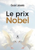 Cover-Bild zum Titel 'Le prix Nobel' von 'Oscar Lafuente'