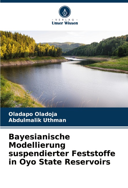 Bayesianische Modellierung suspendierter Feststoffe in Oyo State Reservoirs - Oladapo Oladoja, Abdulmalik Uthman