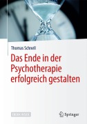 Cover-Bild zum Titel 'Das Ende in der Psychotherapie erfolgreich gestalten' von 'Thomas Schnell'