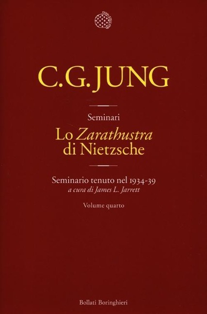 Jung, C: «Zarathustra» di Nietzsche. Seminario tenuto nel 19 - Carl Gustav Jung