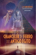 O chanceler de ferro do antigo Egito - Vera Kryzhanovskaia (médium) - J. W. Rochester (Espírito)