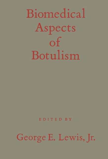 Biomedical Aspects of Botulism - George E. Jr. Lewis