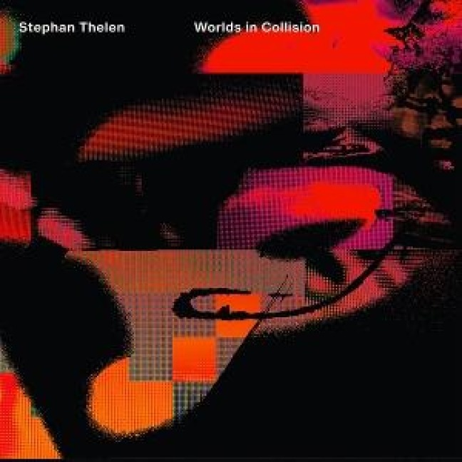 Worlds in Collision - Stephan Thelen
