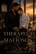 Cover-Bild zum Titel 'Der Therapeut des Mafiosos: Buch 3' von 'Lucas Dridik'