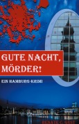 Cover-Bild zum Titel 'Gute Nacht, Mörder!' von 'Renate C. Gust'