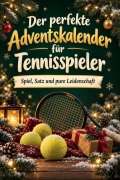Cover-Bild zum Titel 'Der perfekte Adventskalender für Tennisspieler' von 'Eva Werner'