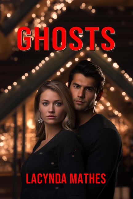 Ghosts - Lacynda Mathes