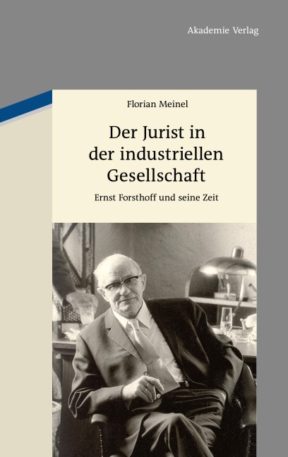 Der Jurist in der industriellen Gesellschaft - Florian Meinel