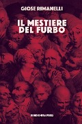 Cover-Bild zum Titel 'Il mestiere del furbo' von 'Giose Rimanelli'