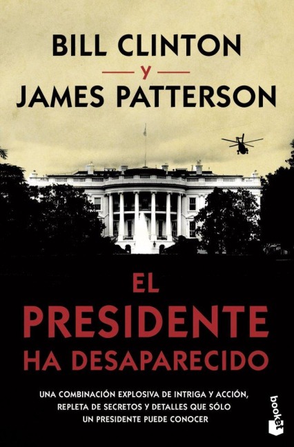 El presidente ha desaparecido - James Patterson, Bill Clinton