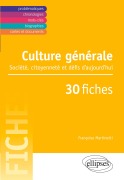 Cover-Bild zum Titel 'Culture générale - Société, citoyenneté et défis d'aujourd'hui en 30 fiches' von 'Françoise Martinetti'
