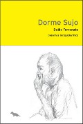 Dorme Sujo - Duílio Ferronato