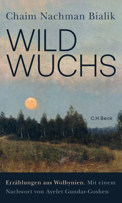 Wildwuchs - Chaim Nachman Bialik