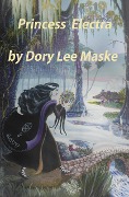 Cover-Bild zum Titel 'Princess Electra' von 'Dory Lee Maske'