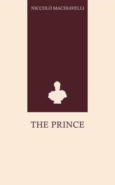 The Prince - Niccolò Machiavelli