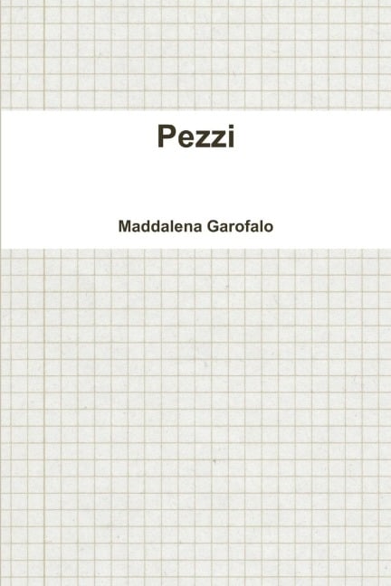 Pezzi - Maddalena Garofalo