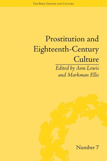 Prostitution and Eighteenth-Century Culture - 