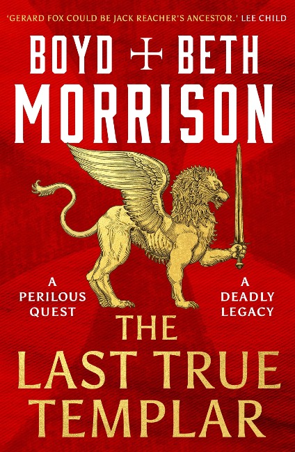 The Last True Templar - Boyd Morrison, Beth Morrison