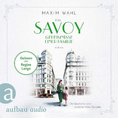 Das Savoy - Geheimnisse einer Familie - Maxim Wahl