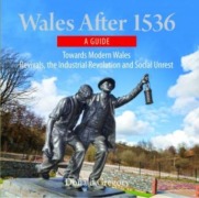 Cover-Bild zum Titel 'Compact Wales: Wales After 1536 - Towards Modern Wales, Revivals, The Industrial Revolution and Social Unrest' von 'Donald Gregory'