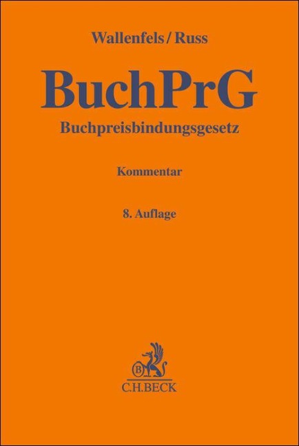 Buchpreisbindungsgesetz. BuchPrG - Hans Franzen, Dieter Wallenfels, Christian Russ