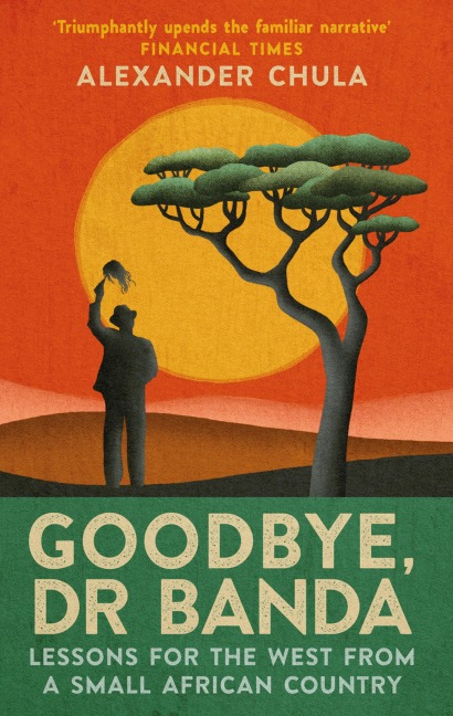 Goodbye, Dr Banda - Alexander Chula